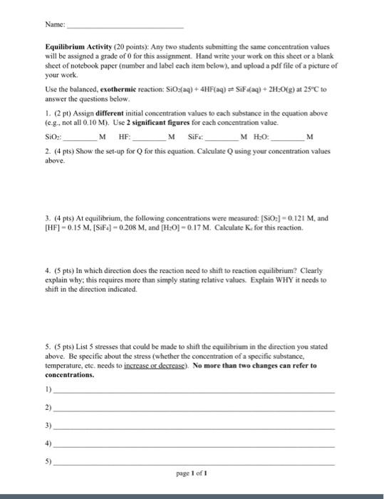 please help Name: Equilibrium Activity (20 points): Any two students submitting the
