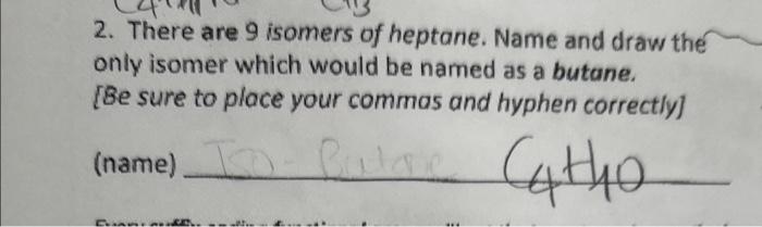 i need the name and draw 2. There are 9 isomers of