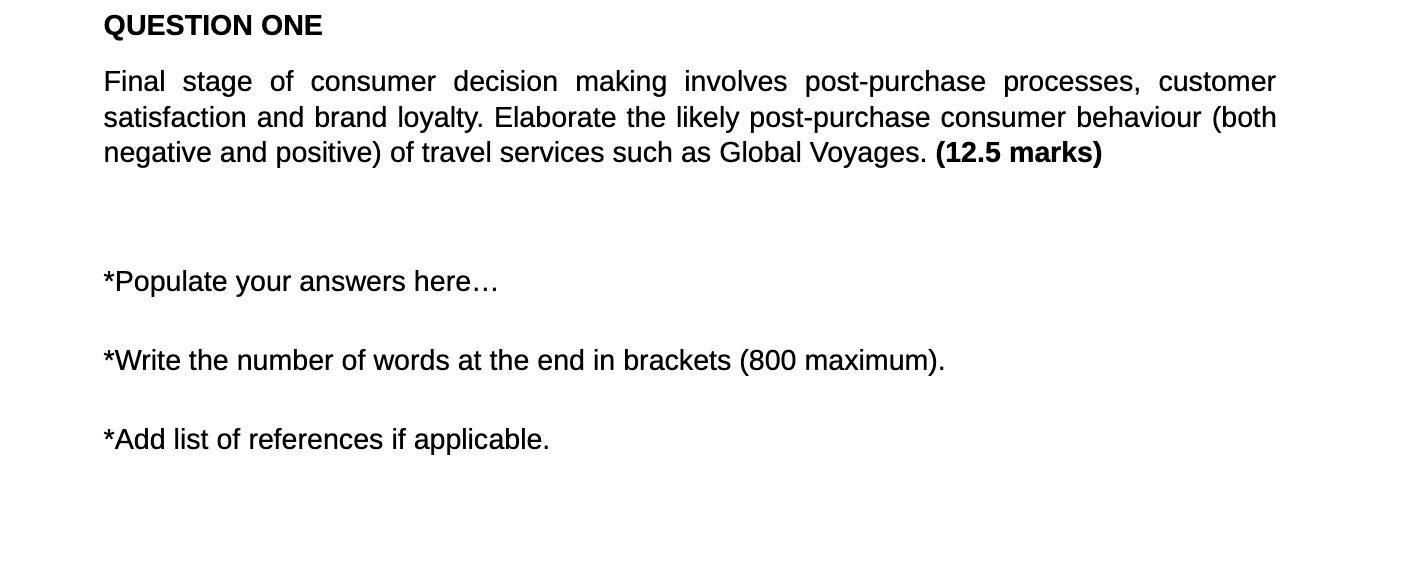  QUESTION ONE Final stage of consumer decision making involves post-purchase processes,