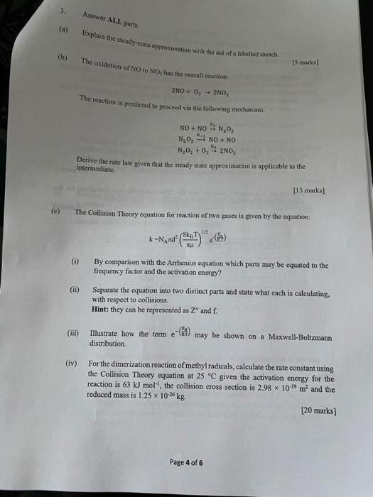  3. Answer Alut parta. (a) Explain the sfendy-state approximation with the