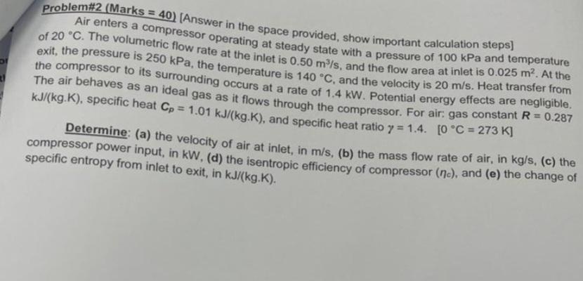  Problem#2 (Marks =40 ) [Answer in the space provided, show important