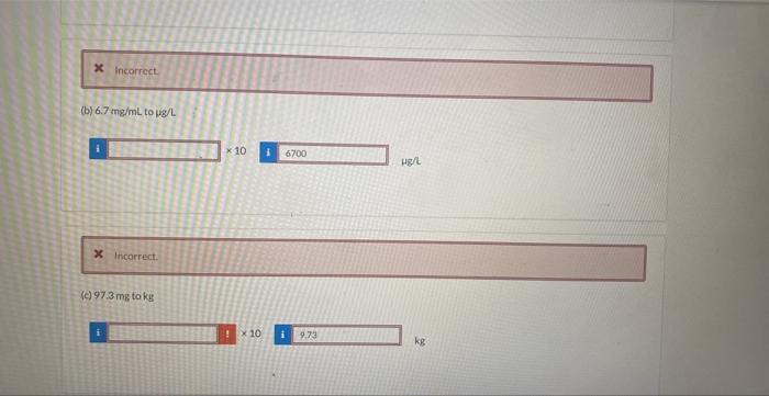 perform the following conversions (use scientific notation where applicable) (b) 6.7mg/mL to