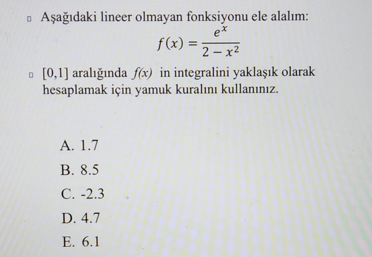  Consider the following nonlinear function: Use the trapezoidal rule to approximate