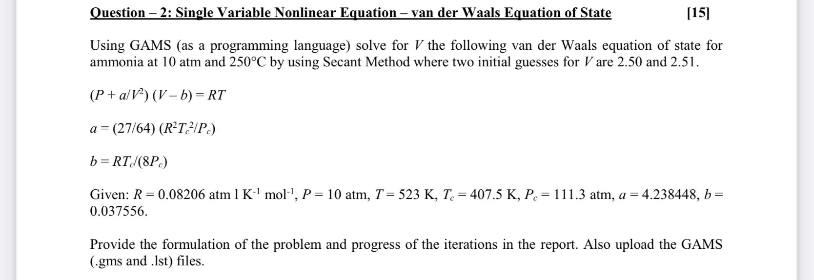 use gams code to solve it Question 2: Single Variable Nonlinear Equation