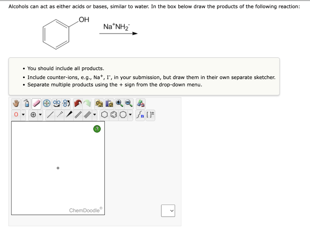  - You should include all products. - Include counter-ions, e.g., Na+,