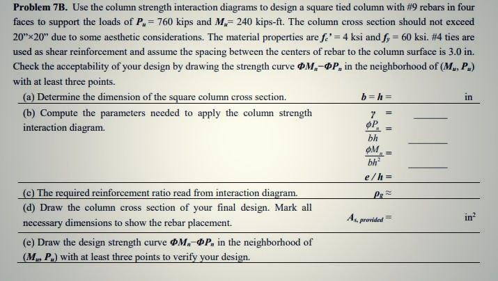 7 . Problem 7B. Use the column strength interaction diagrams to