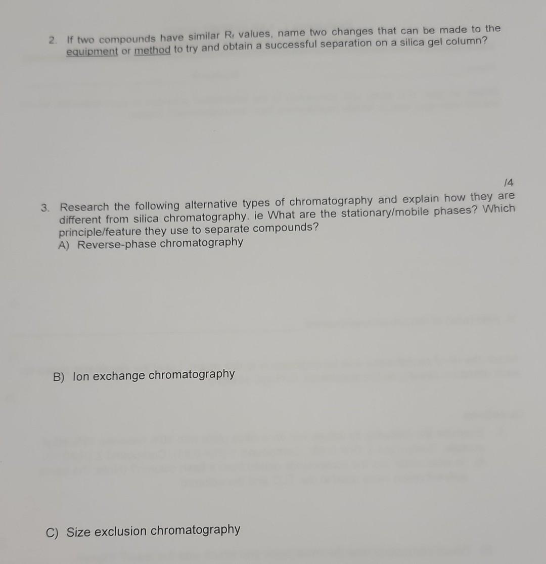 2. If two compounds have similar R1 values, name two changes