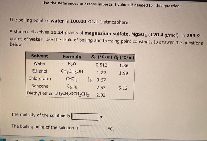 question. The boiling point of water is 100.0C at 1 atmosphere. How