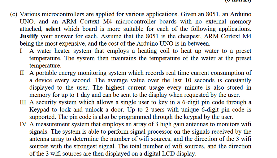  (c) Various microcontrollers are applied for various applications. Given an 8051,