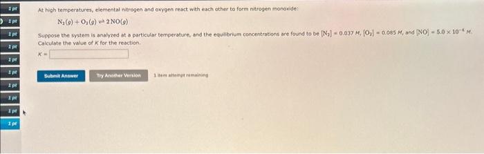 K, for the following reaction: If either the numerator or denominator is