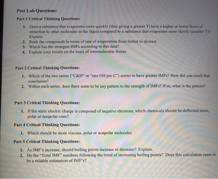 Post Lab Questions: Part 1 Critical Thinking Questions: 1. Does a