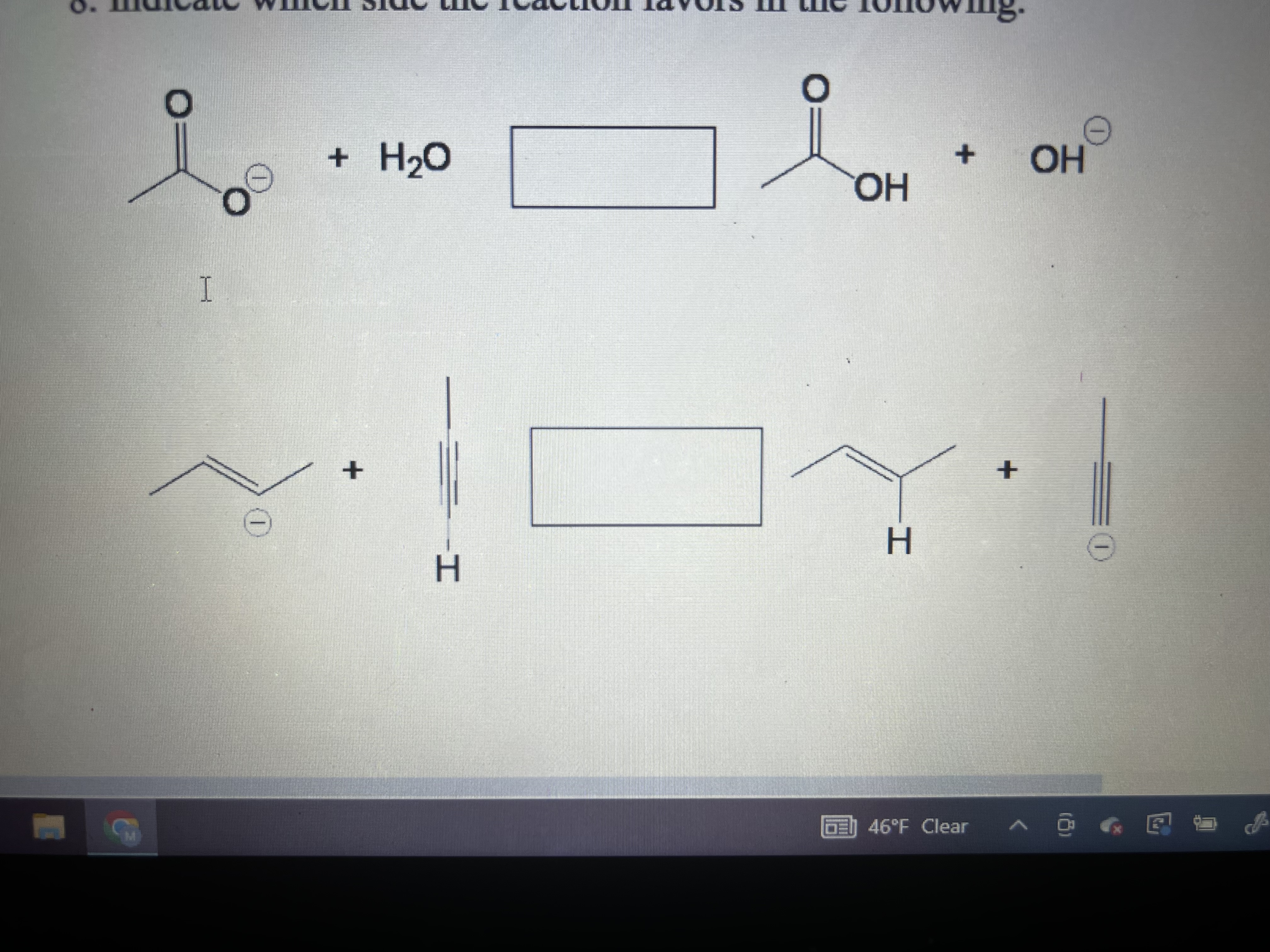  Without using PKA, indicate the side the reaction favors? 