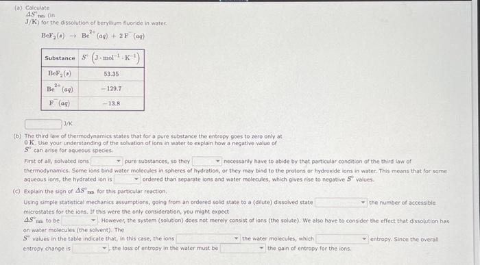  (a) Colcuiate AS tm( in J/K ) for the dissolution of