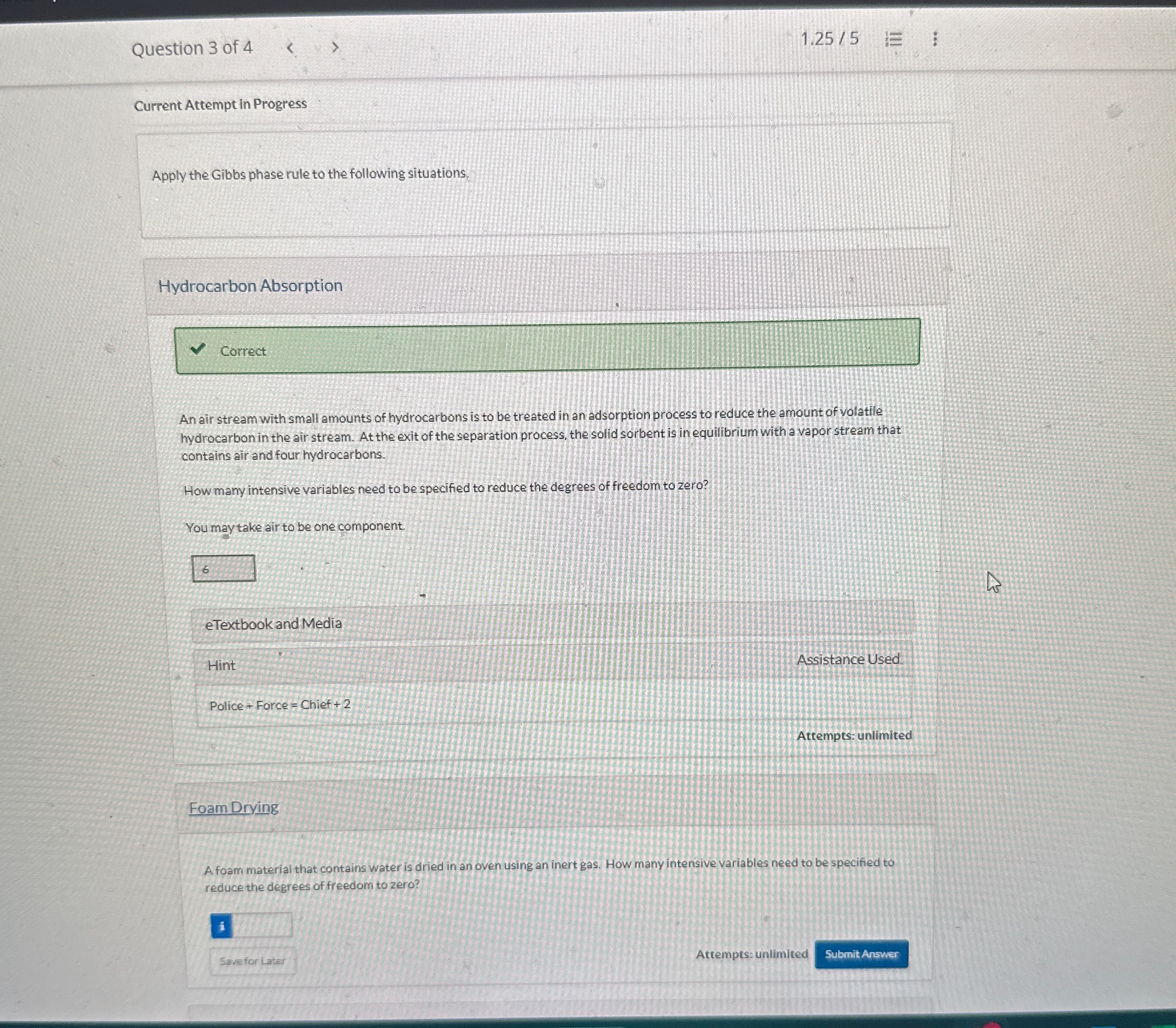 Current Attempt in Progress Apply the Gibbs phase rule to the