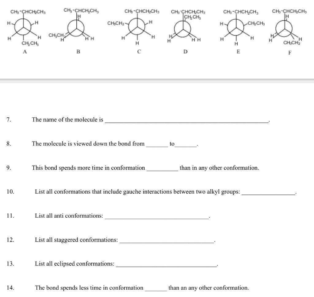  8. The molecule is viewed down the bond from to 9.