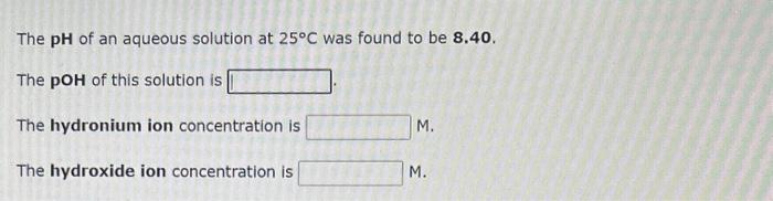  Need help with these 3 problems pls helps The pH of