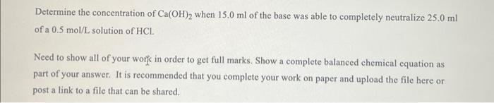 please answer step by step thank you Determine the concentration of Ca(OH)2