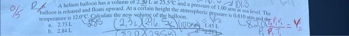please answer all 4 :) 2. A helium balloon has a volume