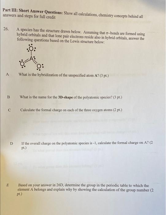 please answer all Part III: Short Answer Questions: Show all calculations, chemistry