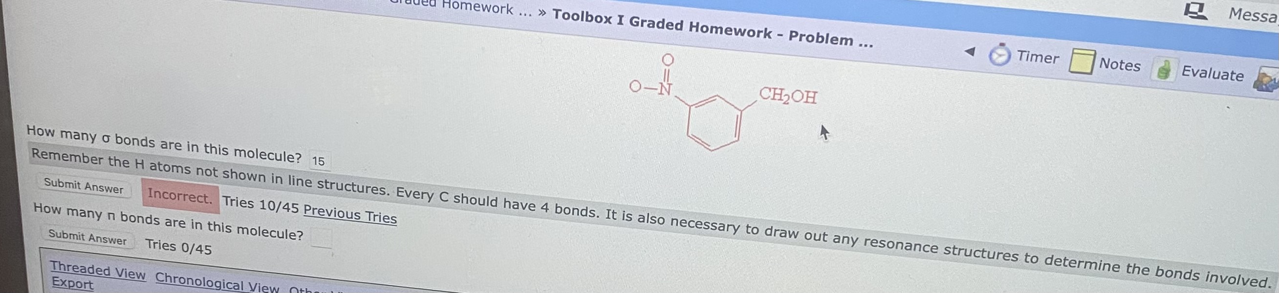  How many bonds are in this molecule? 15 Remember the H