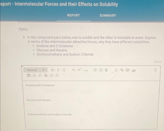  eport - Intermolecular Forces and their Effects on Solubility (9pts) 3.