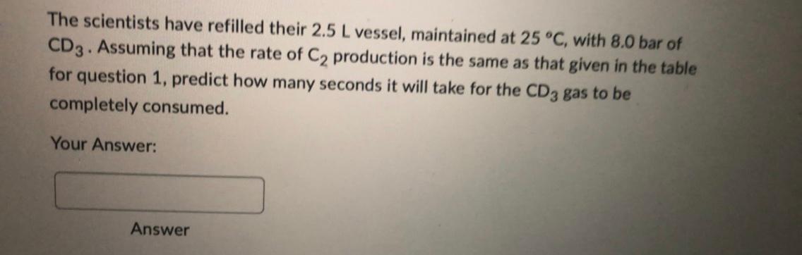 need help please here is question 1 table The scientists have refilled
