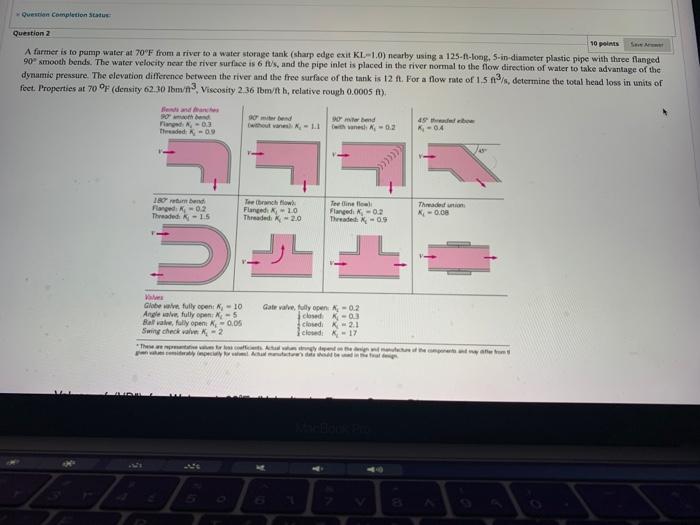  Question Completion Question 2 10 points A farmer is to pump