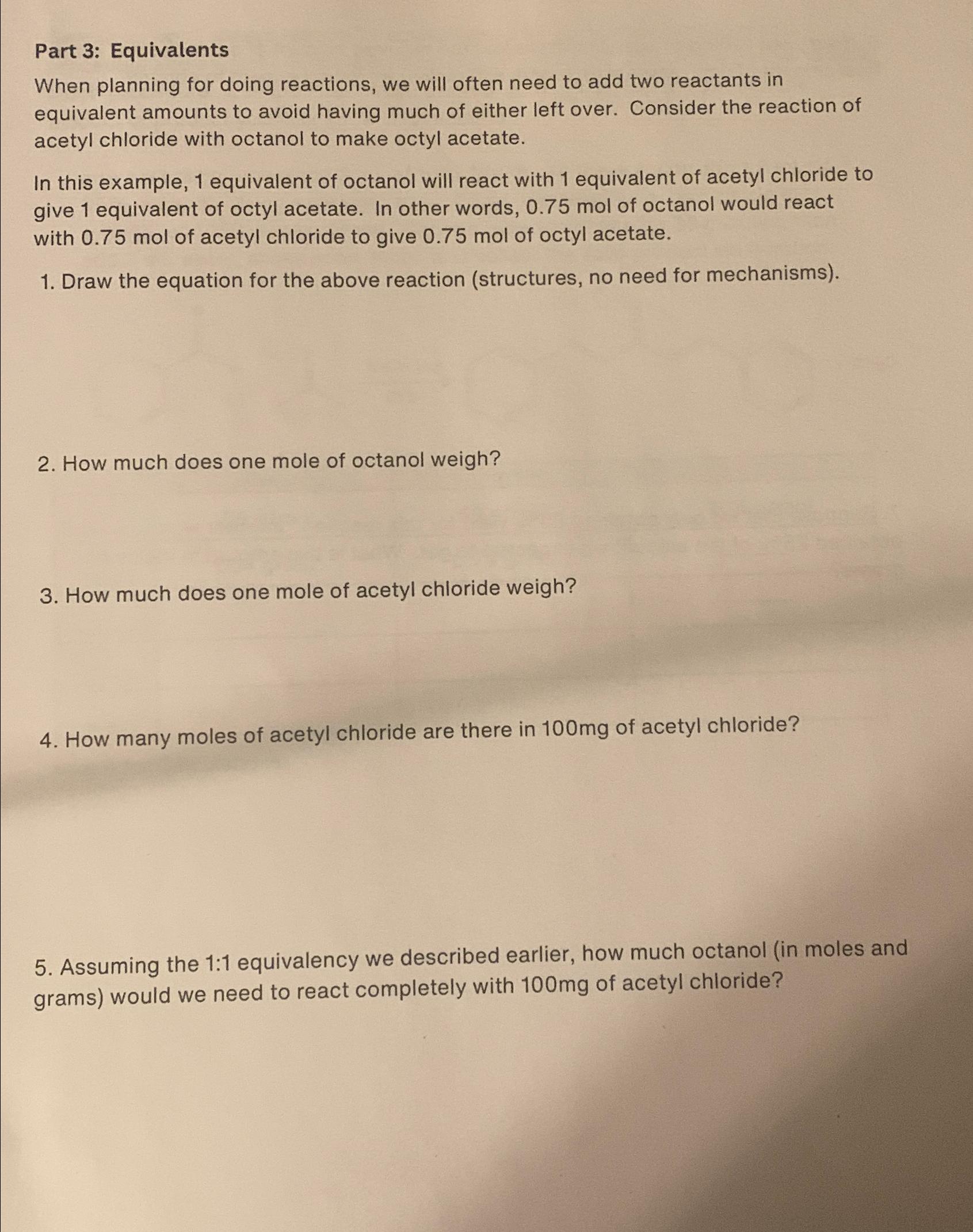  Part 3: Equivalents When planning for doing reactions, we will often