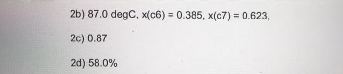 2 (25 marks) 50 kg/h of a liquid feed containing an equimolar