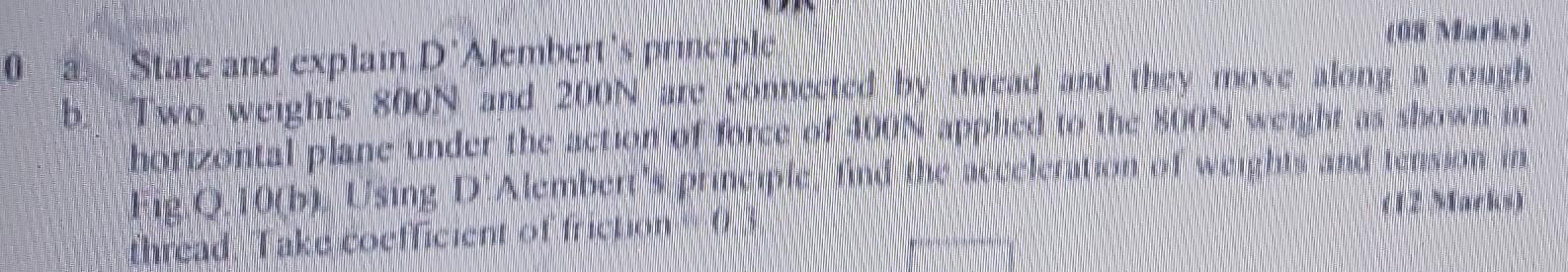 statics 0 State and explain D'Alembert principle CORNATA b. Two weights