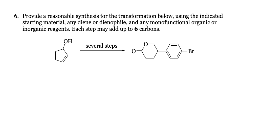 Provide a reasonable synthesis for the transformation below, using the indicated