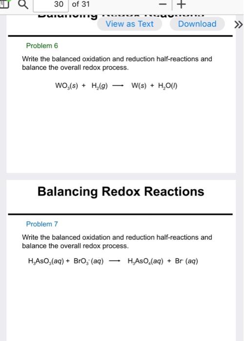 6 and 7 please Write the balanced oxidation and reduction half-reactions and