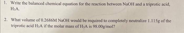  1. Write the balanced chemical equation for the reaction between NaOH