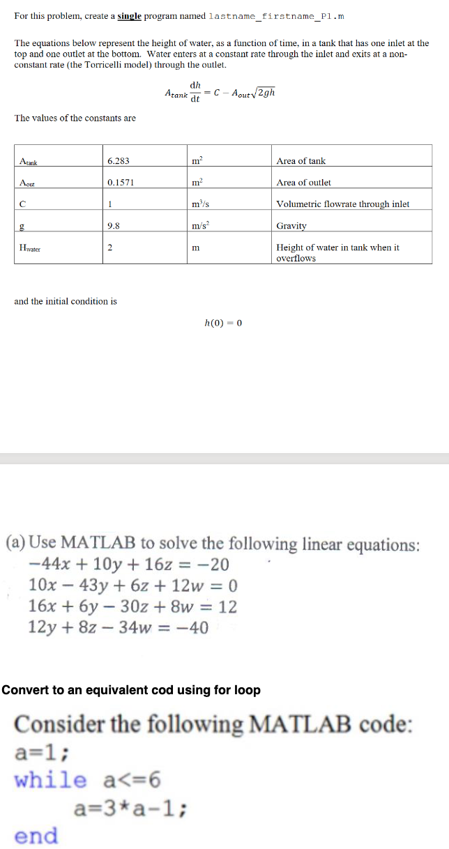 For this problem, create a single program named lastname_firstname_P1.m The equations