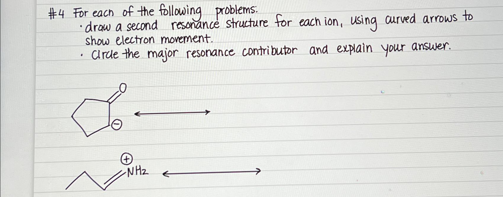 #4 For eacn of the following problems. draw a second resonance