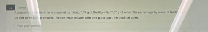  10.3 points A solution se in nitrite is prepared by mioing