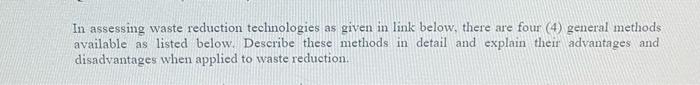  In assessing waste reduction technologies as given in link below, there