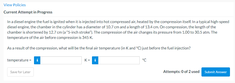View Policies Current Attempt in Progress In a diesel engine the