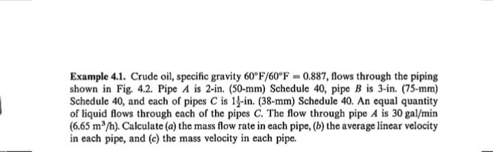 please Answer fast . Example 4.1. Crude oil, specific gravity 60F/60F =