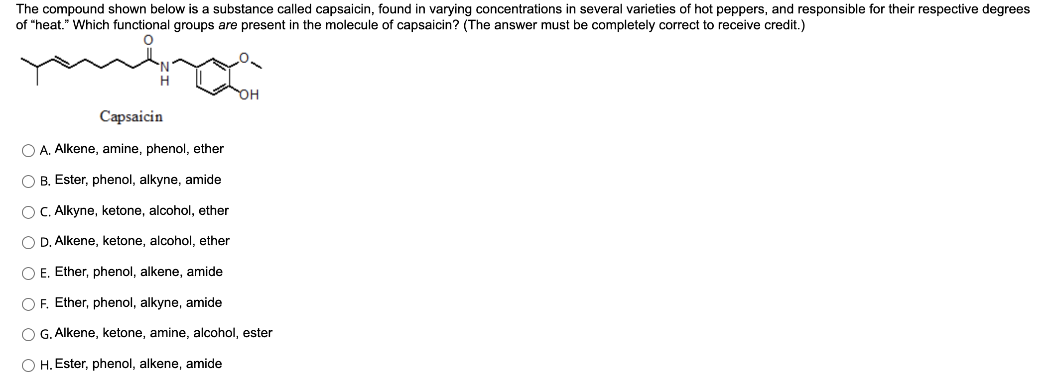  The compound shown below is a substance called capsaicin, found in