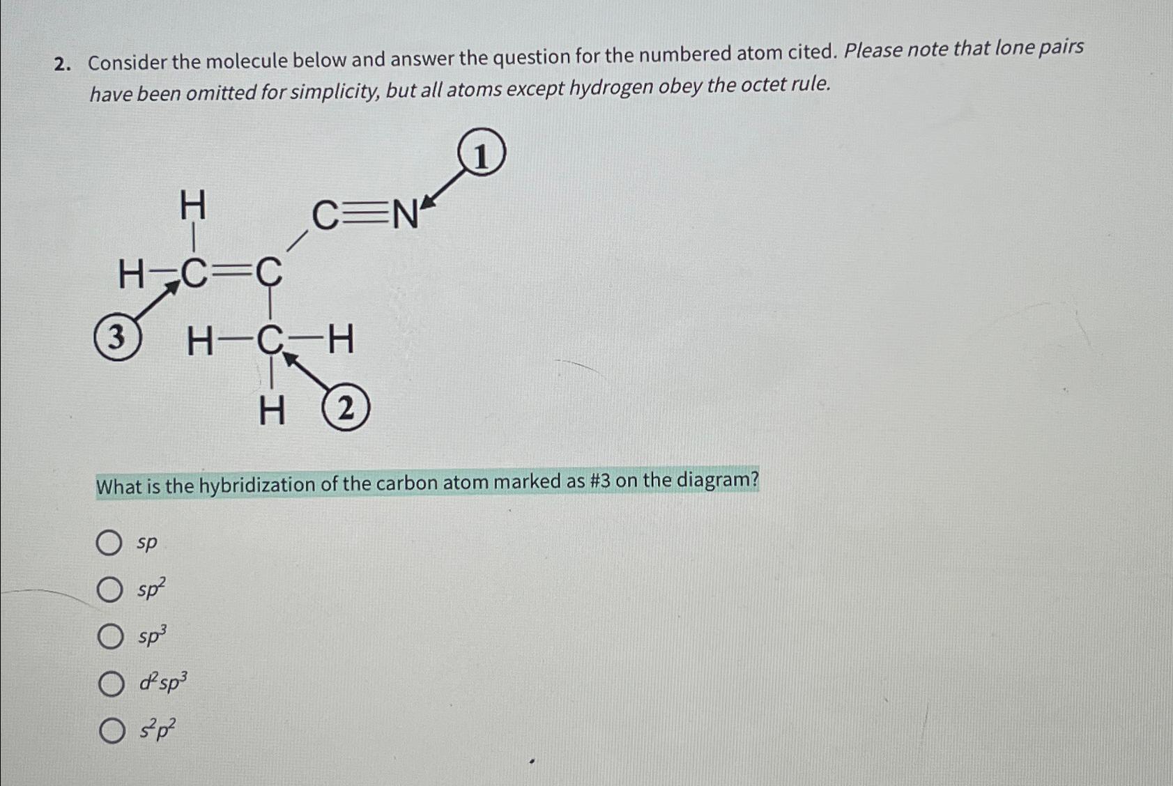  Consider the molecule below and answer the question for the numbered