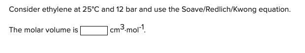 T,/K Ethylene 28.054 0.087 282.3 50.40 0.281 131. 169.4 The values of