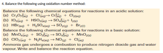  4. Balance the following using oxidation number method: Balance the following