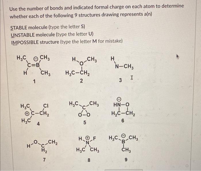i need help identifying whether these molecules are stable or unstableand can