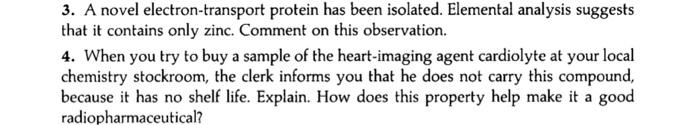  3. A novel electron-transport protein has been isolated. Elemental analysis suggests