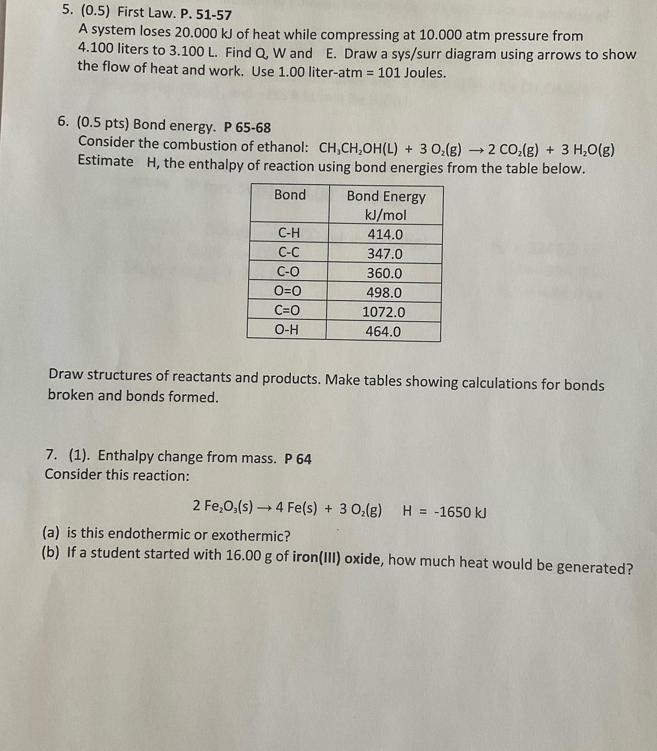  (0.5) First Law. P.51-57 A system loses 20.000kJ of heat while