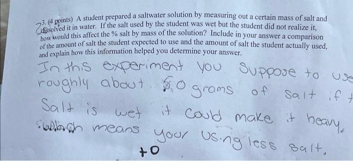  23. (4 points) A student prepared a saltwater solution by measuring