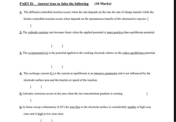  PART II: Answer true or false the following (10 Marks) 1.