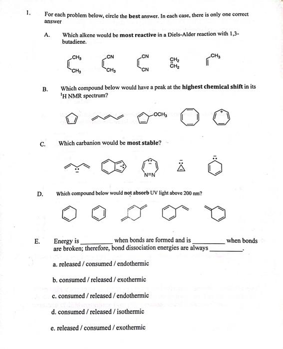  1. For each problem below, circle the best answer. In each