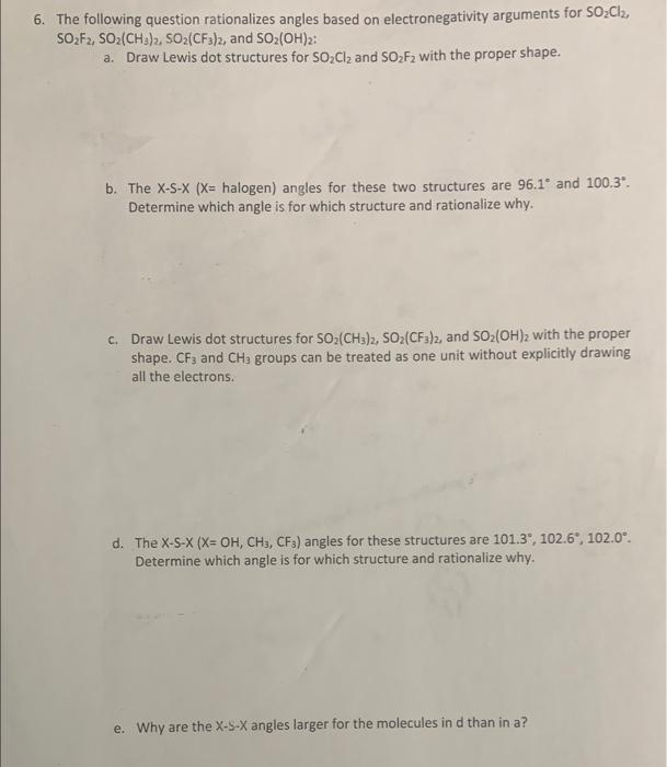 6. The following question rationalizes angles based on electronegativity arguments for